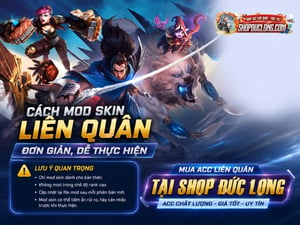 Cách Mod Skin Liên Quân
