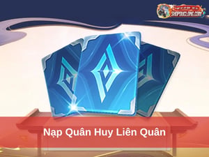 Cách Nạp Quân Huy Liên Quân An Toàn, Nhanh Chóng Và Đúng Chuẩn