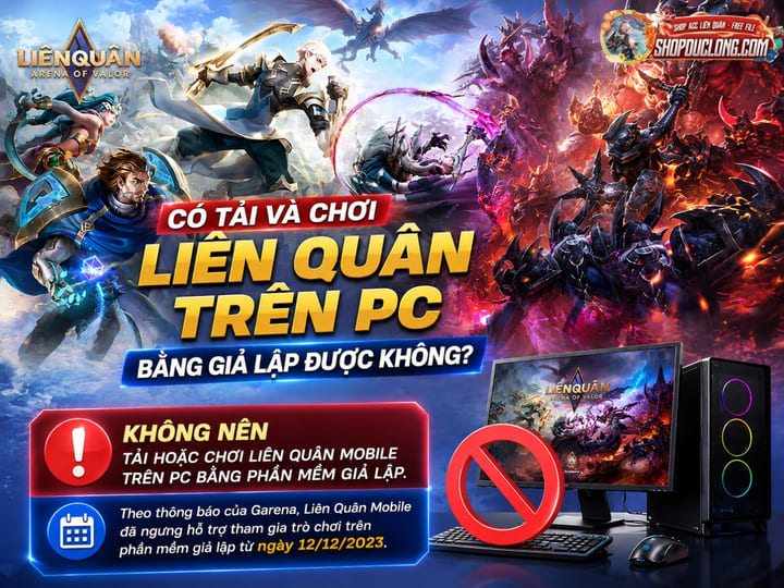 Cách tải Liên Quân Mobile trên Android và iPhone đơn giản, an toàn Có nên tải và chơi game Liên Quân trên phần mềm giả lập?